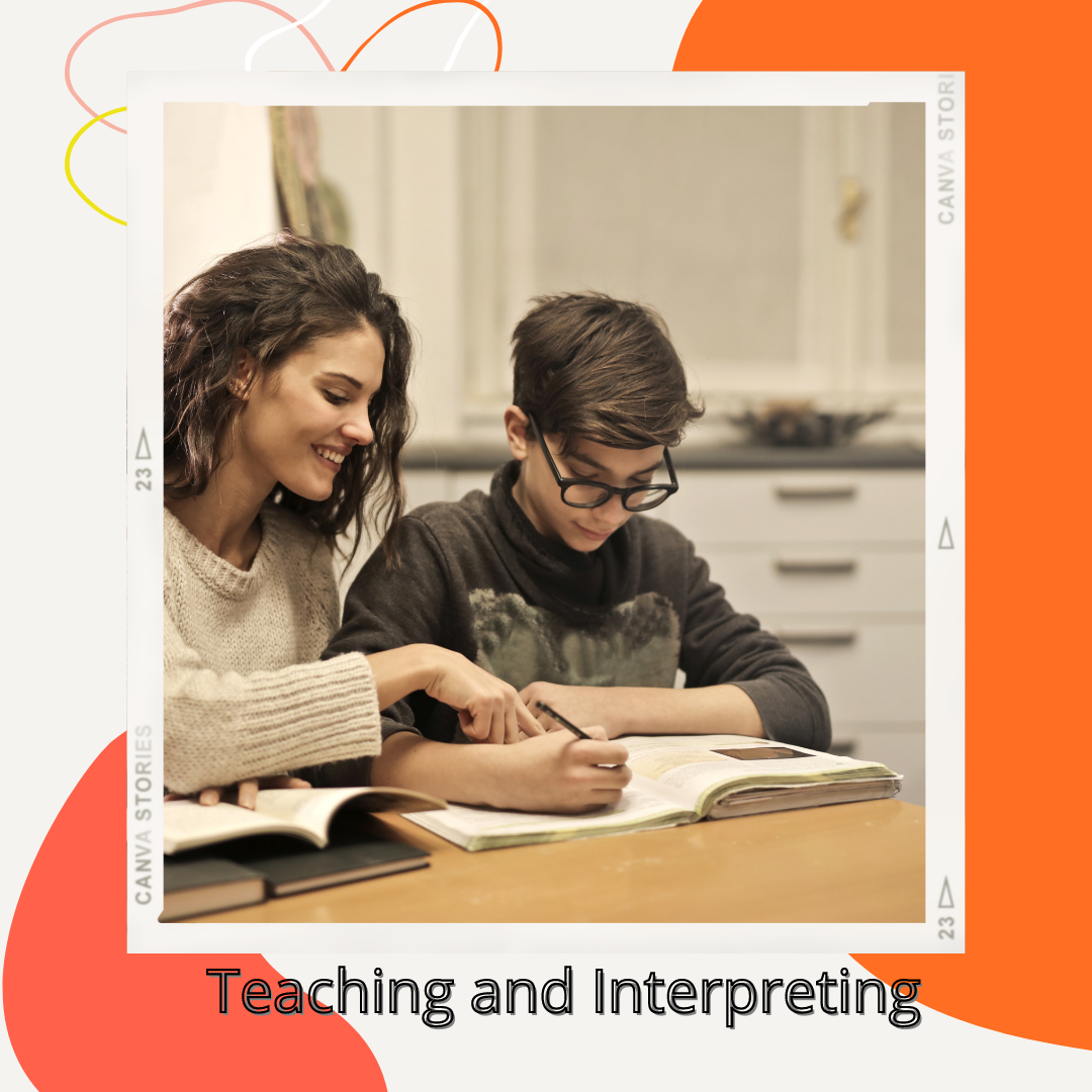 teaching and interpreting