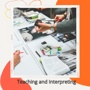 teaching and interpreting 