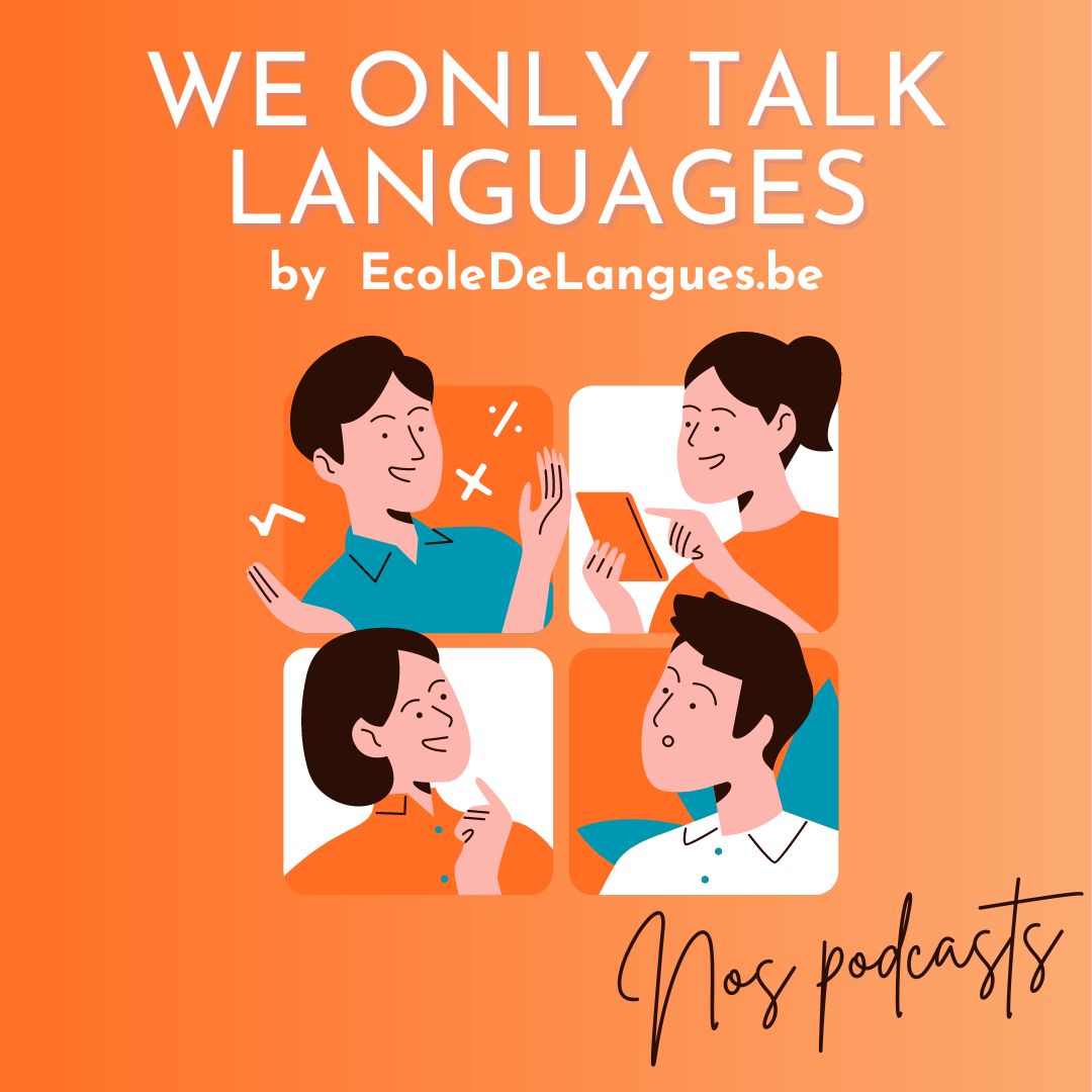 podcast EcoleDeLangues.be apprendre une langue